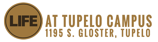 LIFE at Tupelo Campus